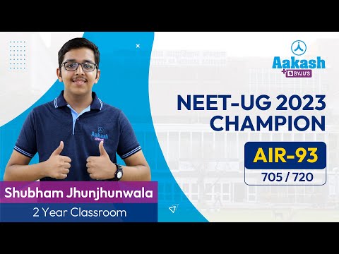 Shubham Jhunjhunwala Shares His Preparation Journey | AIR 93 (705/720) | Aakash BYJU'S