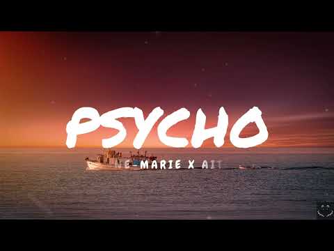 Anne-Marie x Aitch - PSYCHO (Lyrics) 1 Hour