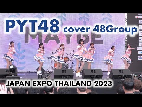 PYT48 cover 48Group - Full Stage [2023.02.05 JAPAN EXPO THAILAND 2023] 4K