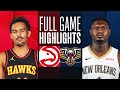HAWKS at PELICANS | FULL GAME HIGHLIGHTS | November 4, 2023