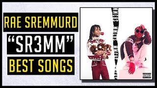 BEST Rae Sremmurd Songs On &quot;SR3MM&quot; (SremmLife 3)