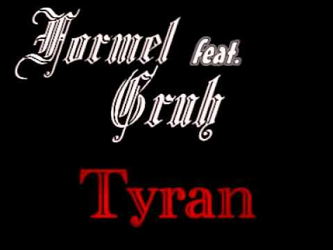 Formel - Tyran (feat. Gruh)