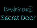 Evanescence-Secret Door Lyrics (Evanescence ...