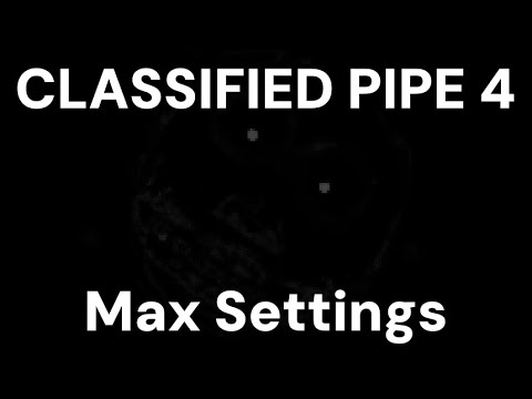 Rodland of Pipes - Classified Pipe 4 [Max Settings]