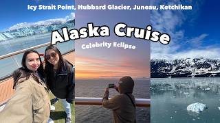 Alaska Cruise: Juneau, Hubbard Glacier, Ketchikan, and Icy Strait Point | Celebrity Eclipse