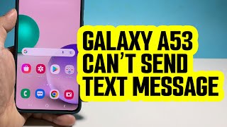 How To Fix A Galaxy A53 That Can