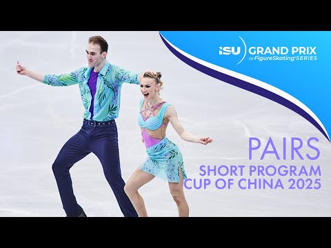 Pairs Short Program | Cup Of China 2025 | #GPFigure