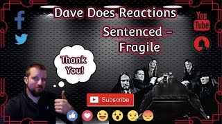 Sentenced - Fragile - Dave Does Reaction