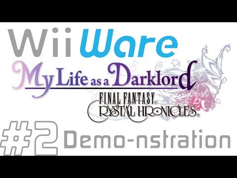 FINAL FANTASY CRYSTAL CHRONICLES: My Life as a Darklord - Part 2 | WiiWare Demo-nstration