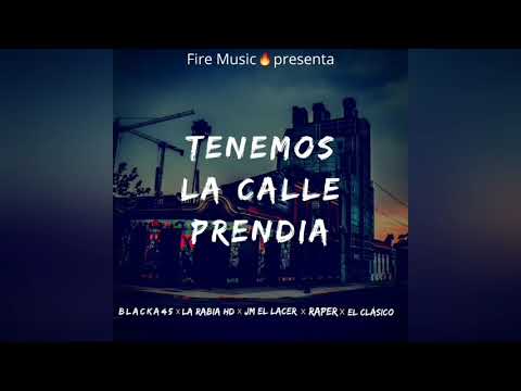TENEMO LA CALLE PRENDIA-Rapper Steel❌El  Clásico❌JM El Láser .Ft La Rabia HD & El Blacka 45