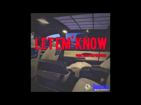 KaCe K. - Let Em' Know