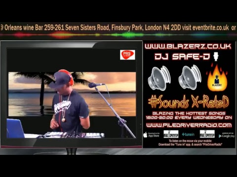 DJ Safe - D with the Sounds X-Rated Mix n Blend show on piledriverradio.com