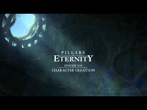 Let's Play! Pillars of Eternity - Blind - Episode 000 - Character Creation