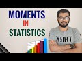 6. What are Moments in Statistics?