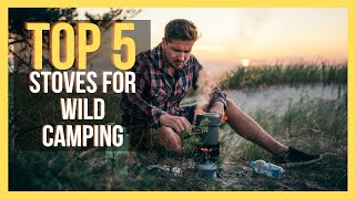 ✅ Top 5 BEST Stoves For Wild Camping [2024 Buying Guide]