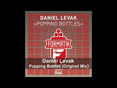 Daniel Levak - Popping Bottles