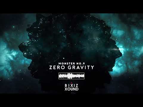 mOnSteR nO.9 - Zero Gravity [AUDIO]