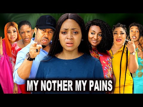 REGINA DANIEL,MIKE EZURUONYE 2025 LATEST MOVIE / MY MOTHER MY PAINS / TRENDING NOLLYWOOD MOVIE #2025