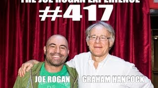 Joe Rogan Experience #417 - Graham Hancock