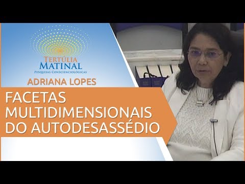 Tertúlia Matinal 18 - Facetas Multidimensionais do Autodesassédio