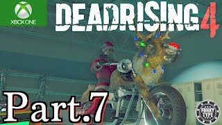 #7【DEAD RISING4】デッドライジング4 実況プレイ【XboxOne】