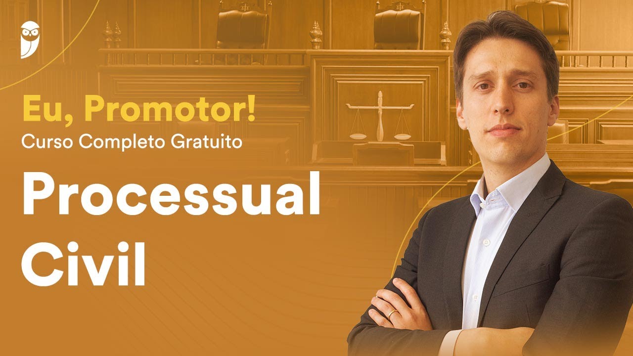 Processual Civil - Eu, Promotor! - Curso Completo Gratuito