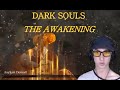 DARK SOULS | The Awakening