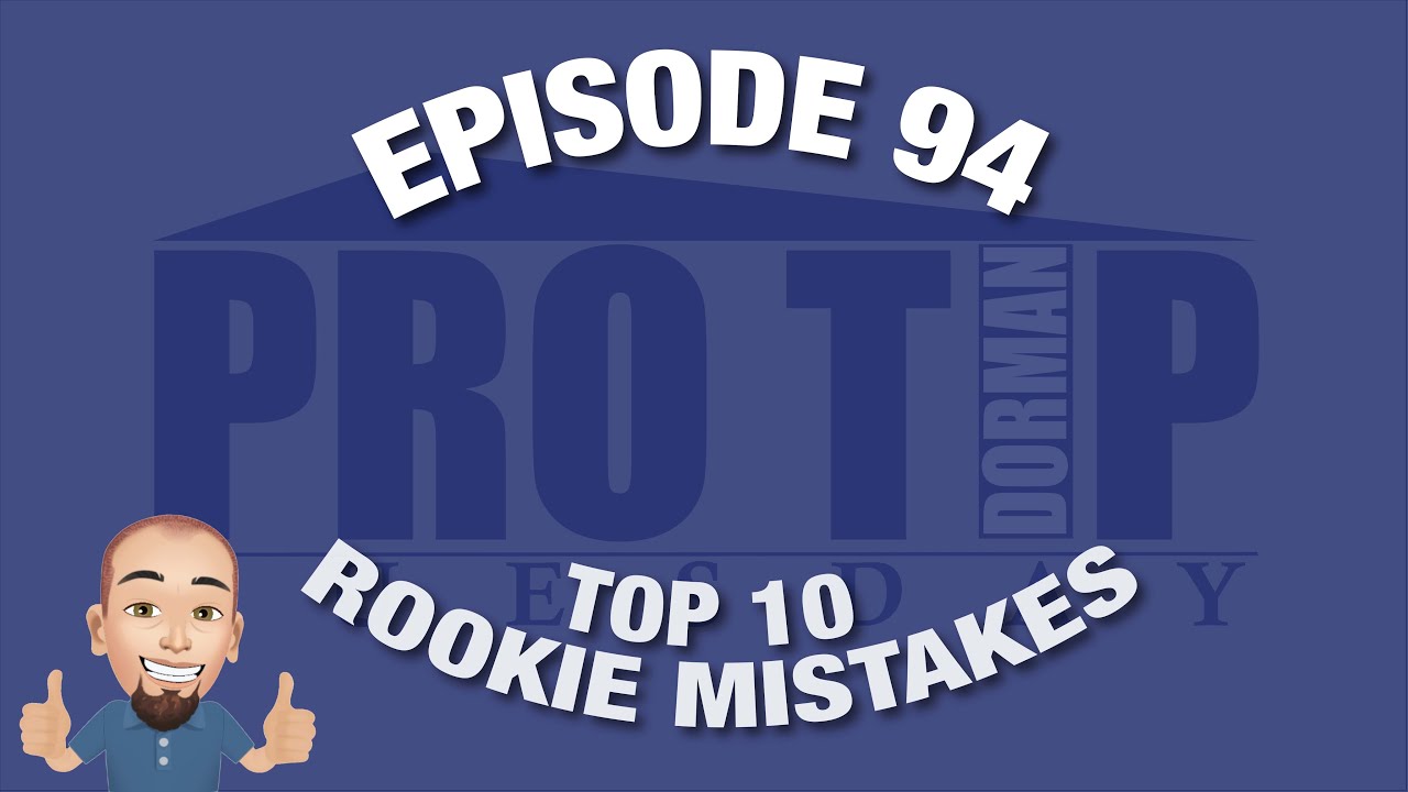 <![CDATA[Episode 94: Top 10 Rookie Mistakes]]>