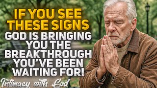 Signs That CONFIRM God is Bringing You the Breakthrough You’ve Been Waiting For!