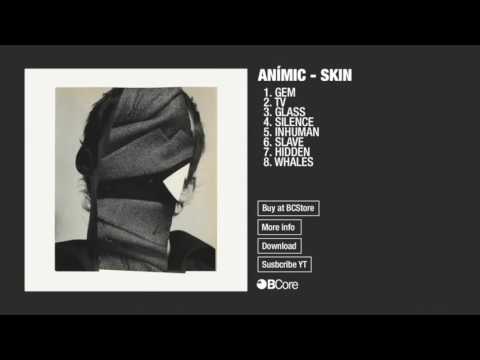 Anímic 'Skin' Full Album