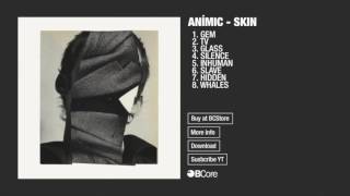 Anímic 'Skin' Full Album
