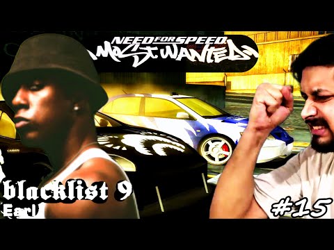 MOST DANGEROUS RACER🚗💨OF ALL TIME 😱 Blacklist #9 EARL | NFS Most Wanted 2005 | Hindi Gameplay Ep #15