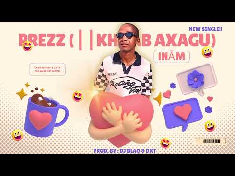 PREZZ (llKHOAB AXAGU) - lNĀM (OFFICIAL AUDIO)