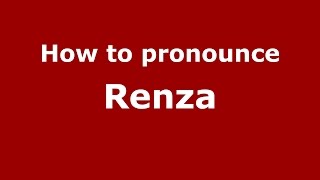 How to pronounce Renza