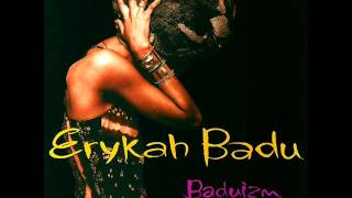 Certainly - Erykah Badu