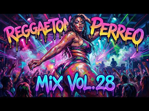 REGGAETON PERREO MIX VOL.28 🔥 Best Afrobeats x Reggaeton Party Playlist