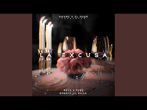 La Excusa (feat. Ronald El Killa & Rayo y Toby)