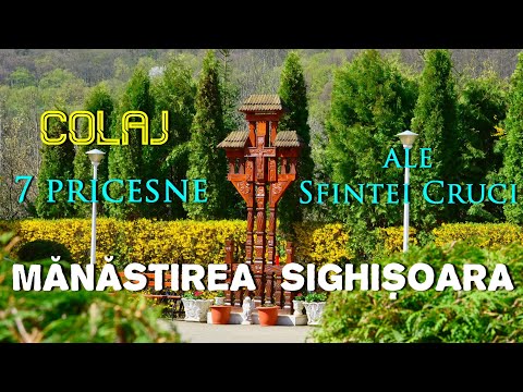 COLAJ - 7 PRICESNE ale Sfintei Cruci - Părintele Ghelasie și Obștea Mănăstirii Sighișoara