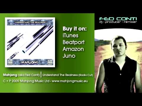 Mahjong (aka Fed Conti) - Understand The Realness (Radio Cut)