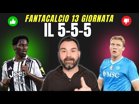 5 CONSIGLIATI e SCONSIGLIATI x Reparto🚦13 GIORNATA Fantacalcio👉L'11 del MISTER🔥NOMI non SCONTATI