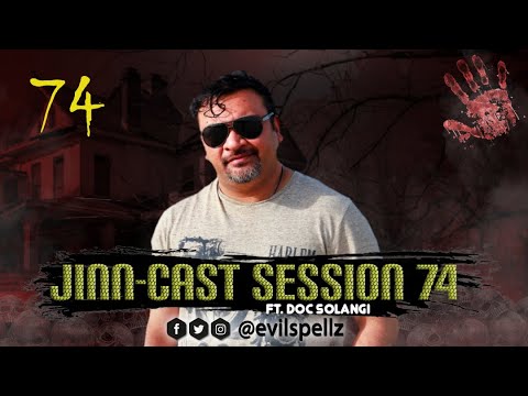 Jinn-Cast Session 74