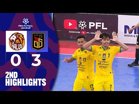 2ND HIGHLIGHT | HALUS FC (3) VS BLACKSTEEL (0) | PRO FUTSAL LEAGUE 2025/2026 | PART 2