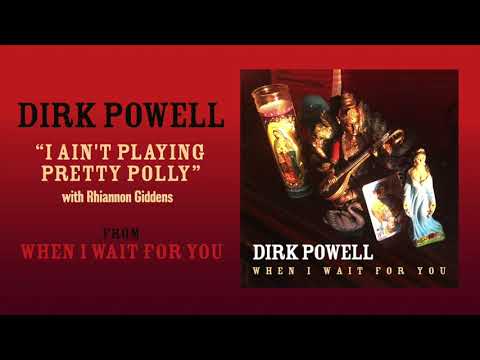 Video thumbnail for I Ain’t Playing Pretty Polly