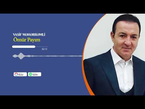 Vasif Meherremli - Ömür payım