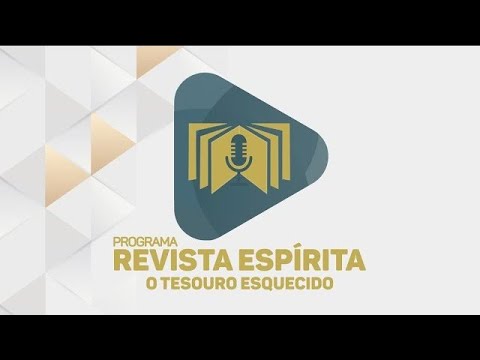 REVISTA ESPÍRITA O TESOURO ESQUECIDO - PROGRAMA OFICIAL 235