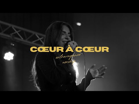 Cœur à Cœur - YouthFR (cover) | Extravagance Worship