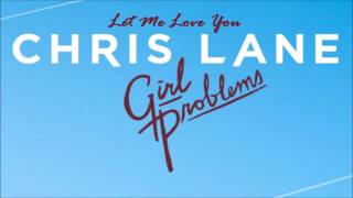 Let Me Love You - Chris Lane