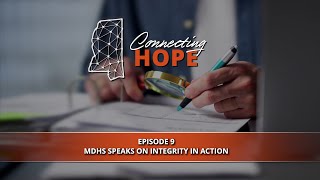 Connecting Hope: Ep 9 MDHS speaks on Integrity in Action