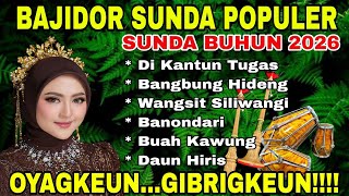 Download lagu BAJIDOR SUNDA POPULER | SUNDA BUHUN 2026 ~ DI KANTUN TUGAS - DAUN HIRIS | PENCUGKEUN...GIBRIGKEUN!!! mp3 Download lagu BAJIDOR SUNDA POPULER | SUNDA BUHUN 2026 ~ DI KANTUN TUGAS - DAUN HIRIS | PENCUGKEUN...GIBRIGKEUN!!! mp3