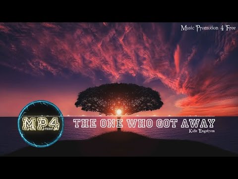 The One Who Got Away by Kalle Engstrom - [RnB Music]